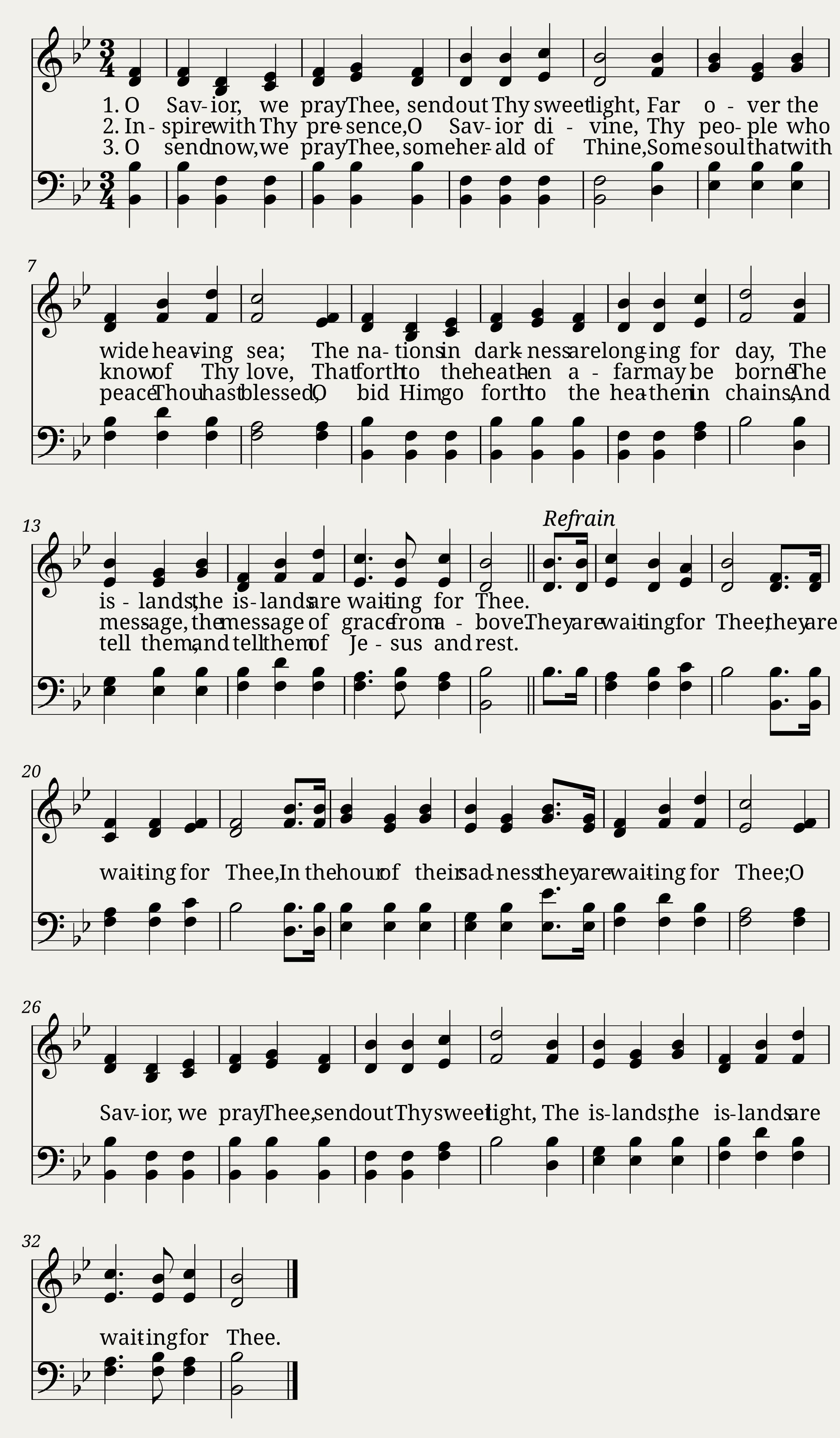 O Savior we pray Thee send out Thy sweet light
